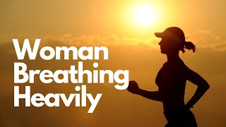 Woman Breathing Sound Effect | 10 Hours