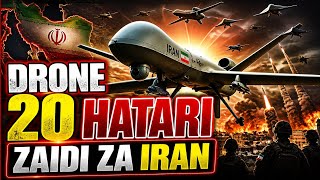 DRONE 20 HATARI ZAIDI ZA IRAN