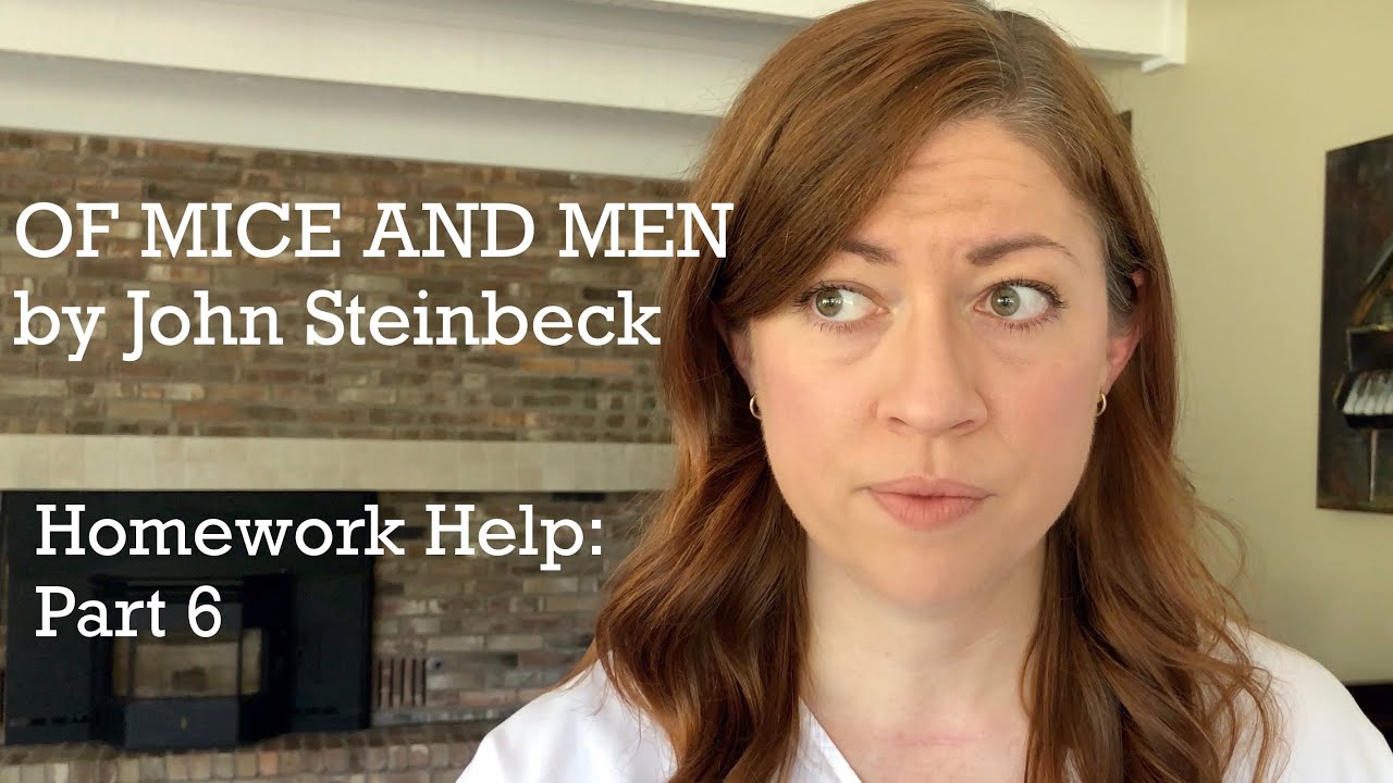 OF MICE AND MEN Part 6 Summary Analysis YouTube OF MICE AND MEN Part 6 Summary Analysis YouTube