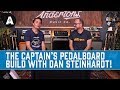 The Captain's Pedalboard Build with Dan 'The GigRig' Steinhardt!