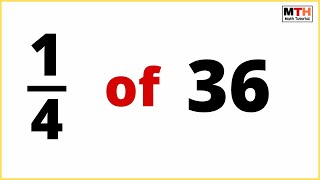 1/4 of 36 (One-fourth of 36)