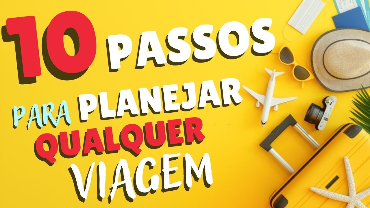 Como planejar uma viagem do zero