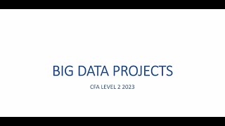 CFA LEVEL 2 2023 - QM Big Data Projects Review Lecture