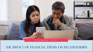 157: The Impact of Financial Strain on Relationships