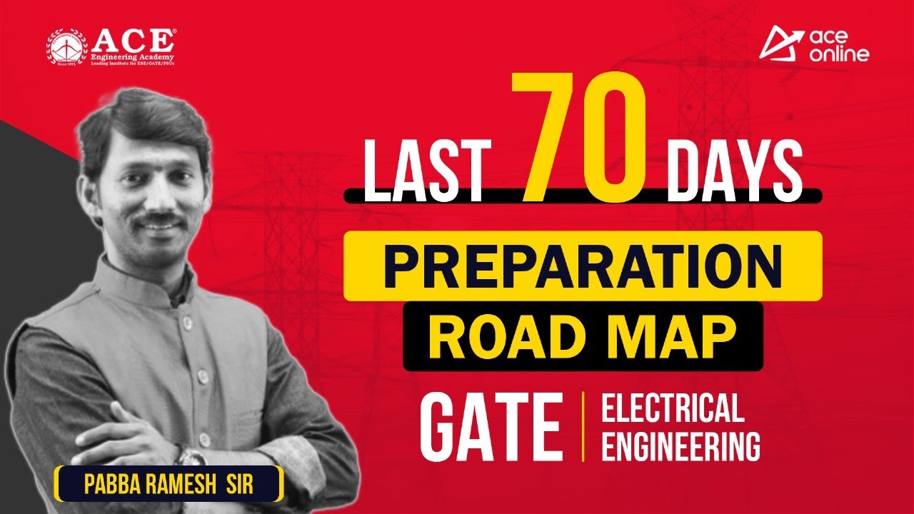 GATE 2025: Electrical Engineering | Last 70 Days Preparation Roadmap ...