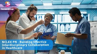 NCLEX PN Prep | Interdisciplinary Collaboration Skills Every Nurse Needs #nursing