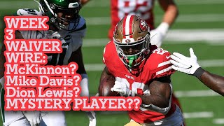 Fantasy Football Week 3 Waiver Wire Jerick McKinnon Mike Davis Dion Lewis and more