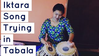 Video thumbnail of "Iktara Song Trying In Tabala"