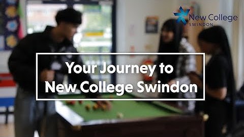 Your Journey to New College Swindon