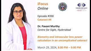 Biometry and IOL Power Calculation by Dr Pavani Murthy, Friday, Mar 29, 8:00 PM to 9:00 PM IST
