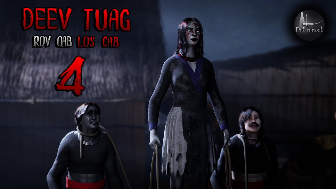 Deev tuag rov qab los cab ntu 4 (Scary Story) | Dab hmoob