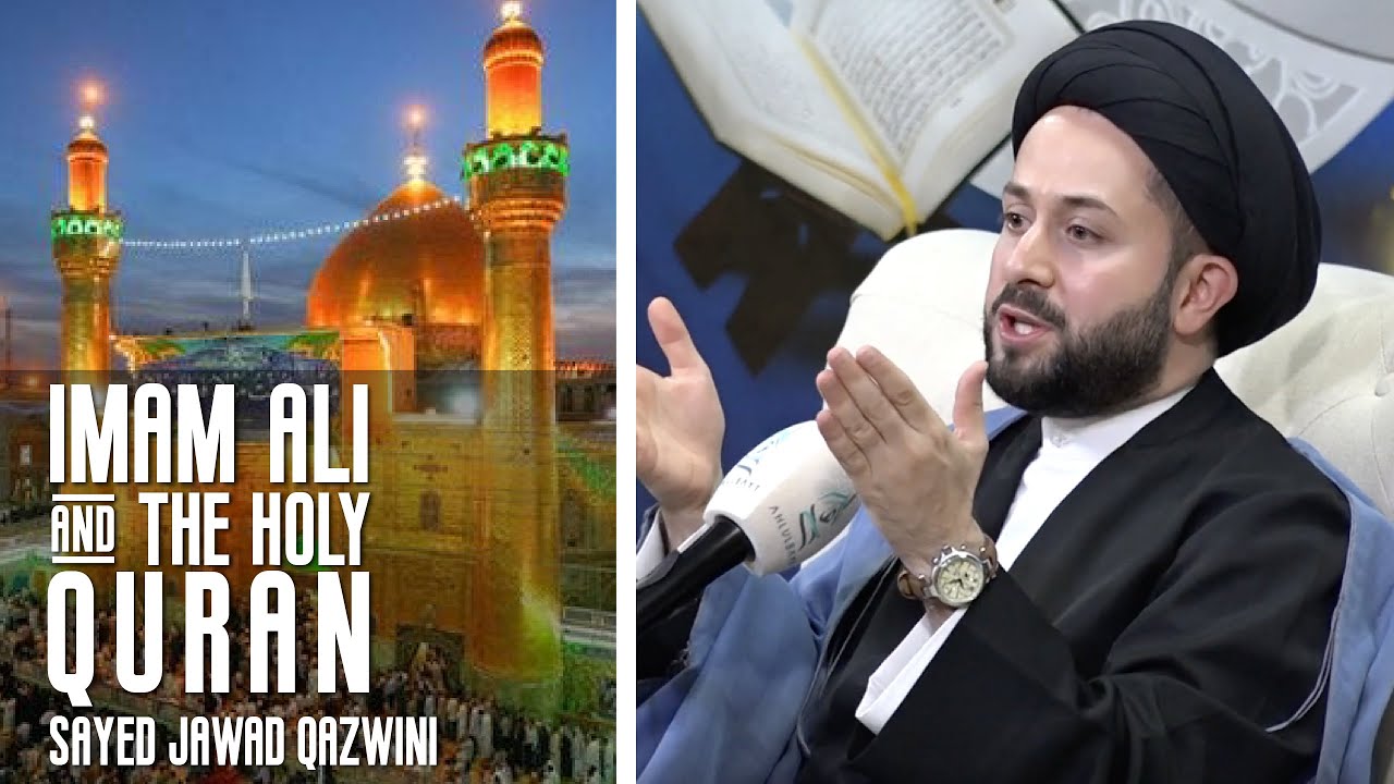 ⁣Ramadan 2019 - Imam Ali & the Holy Quran - Sayed Jawad Qazwini