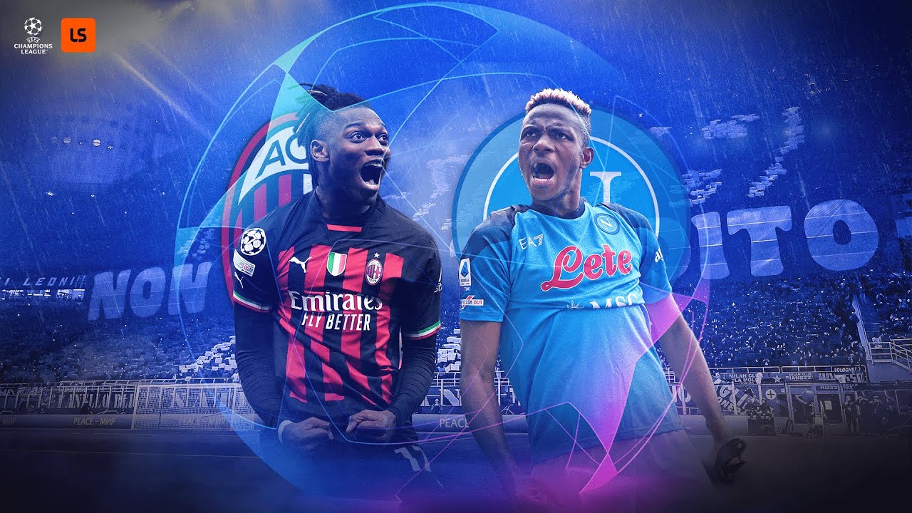 AC Milan Vs Napoli LIVE UEFA Champions League Quarter Finals ac-milan-vs-napoli-live-uefa-champions-league-quarter-finals