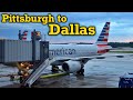 Full Flight: American Airlines A319 Pittsburgh to Dallas (PIT-DFW)