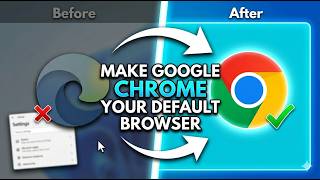 Set Google Chrome as Default Browser in Windows 10/11 (Easy Guide)