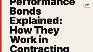 Performance Bonds Explained: How They Work in Contracting