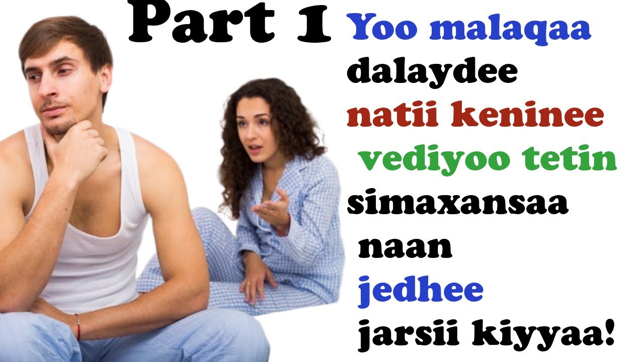 Yoo malaqaa dalaydee natii keninee video tetin simaxansaa naan jedhee jarsii kiyyaa part 1
