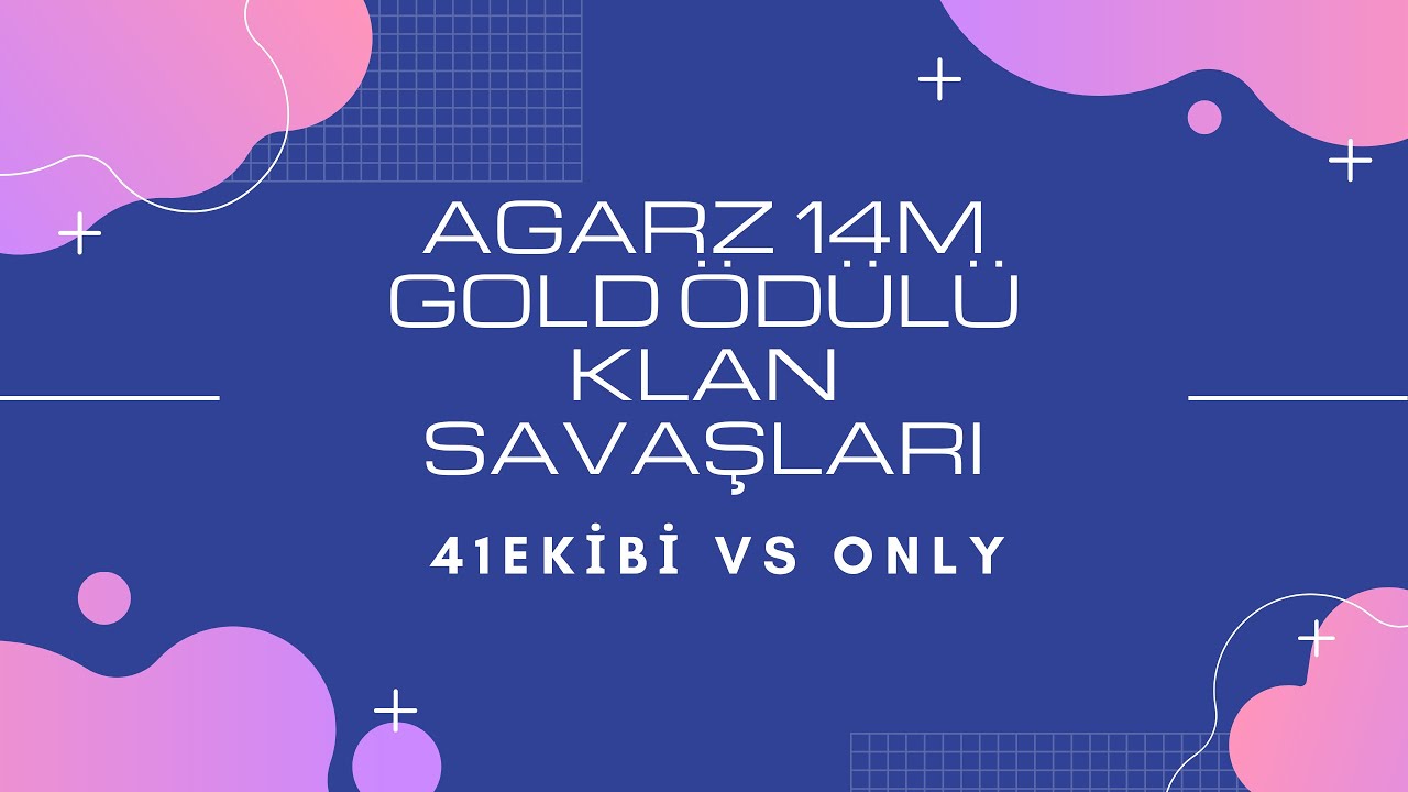 AgarZ.com Klan Savaşları 1.Eleme Turu  41Ekibi Vs Only