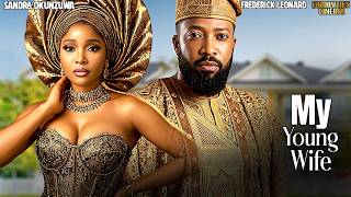 MY YOUNG WIFE - FREDERICK LEONARD, SANDRA OKUNZUWA - Nigerian Movie
