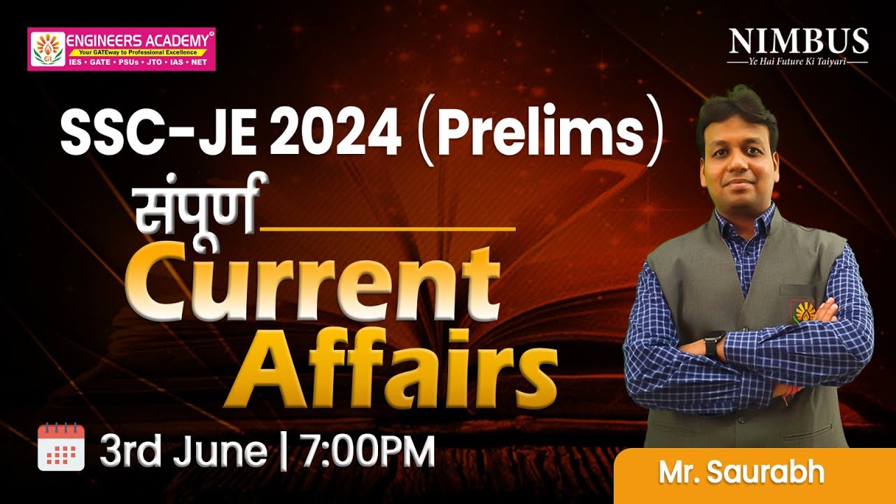 Complete Current Affairs Marathon For SSC JE 2024 Prelims Civil ...