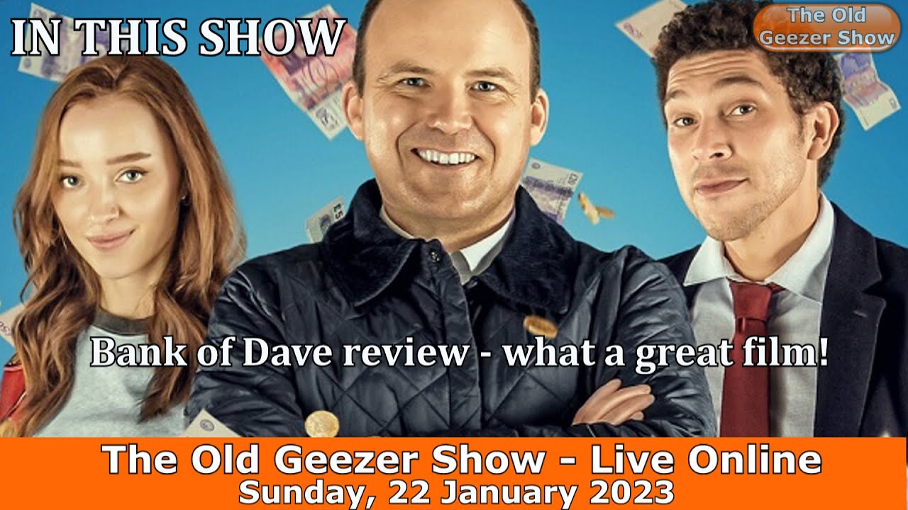 bank-of-dave-film-review-old-geezer-show-22-jan-2023-youtube