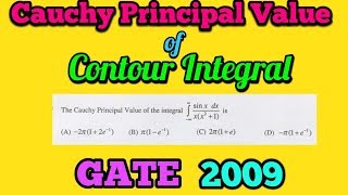 GATE MA 2009 || Complex Analysis Solution || Cauchy Principal Value of Integral ||