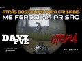 DAYZ PVE CHERNARUS - ATRÁS DAS ERVINHAS (SERVER UTOPIA DAYZ)