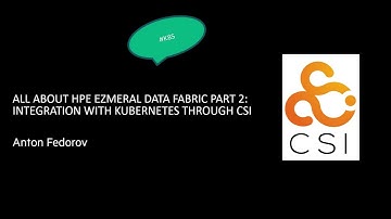 All about HPE Ezmeral Data Fabric II: integration with kubernetes through CSI