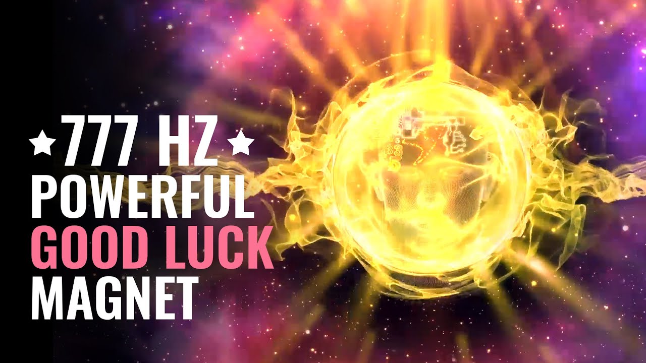 Powerful Good Luck Magnet     777 Hz     Get Lucky  Law Of Attraction Binaural Beats