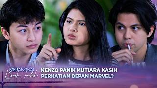 Kenzo Panik Saat Mutiara Kasih Perhatian di Hadapan Marvel? | Merangkai Kisah Indah - Episode 427