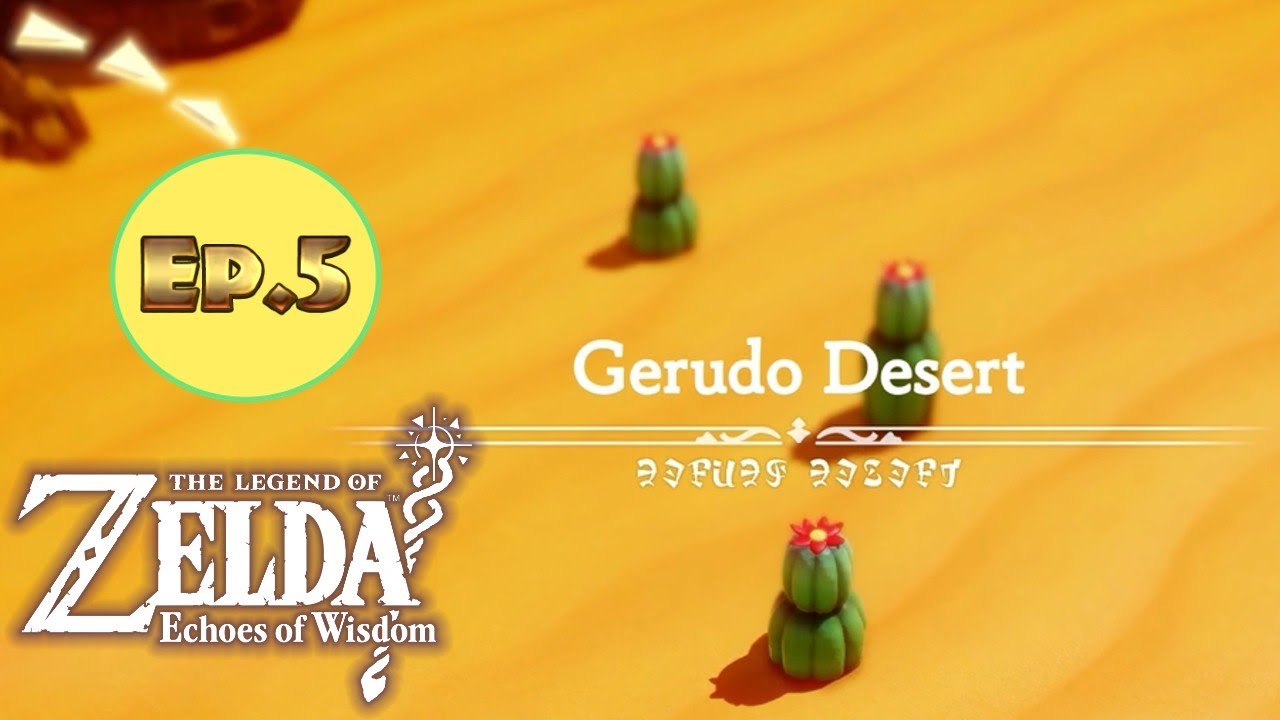 The Legend Of Zelda: Echoes Of Wisdom Let's Play! Ep.5: Sandy Sunrise