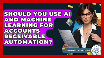 Should You Use AI And Machine Learning For Accounts Receivable Automation?