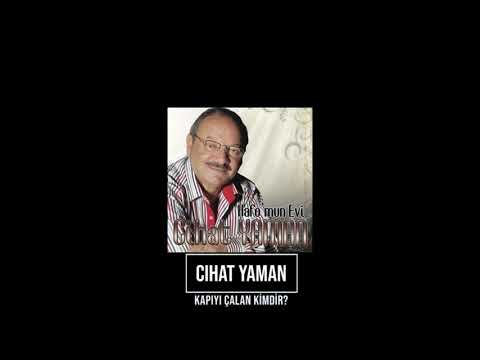 CİHAT YAMAN - KAPIYI ÇALAN KİMDİR?