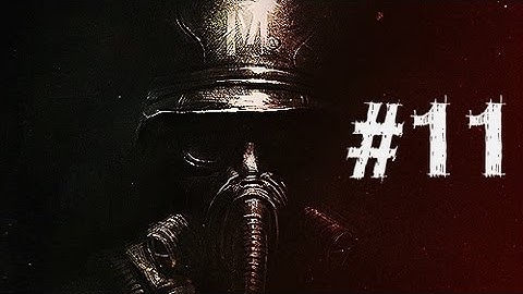 Metro Last Light Walkthrough Part 11 HD Gameplay - Bandits