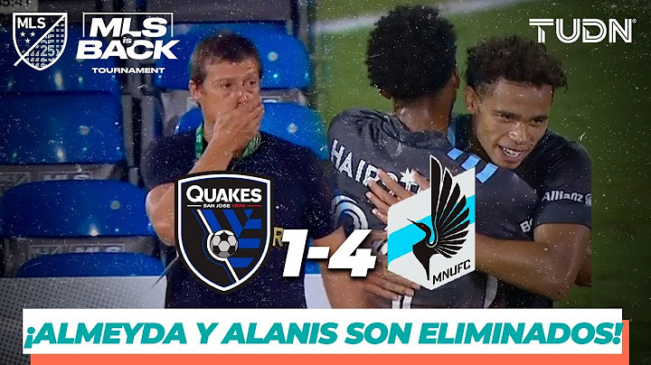 Resumen y goles | San José Earthquakes 1-4 Minnesota | MLS is back | TUDN