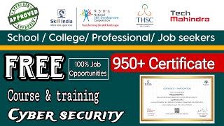 Free Cyber security Course 2024 | Computer Course | PMKVY | NSDC | Tech Mahindra | THSC | Job 100% News