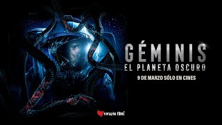 Géminis - El Planeta Oscuro | 9 de Marzo Sólo en Cines