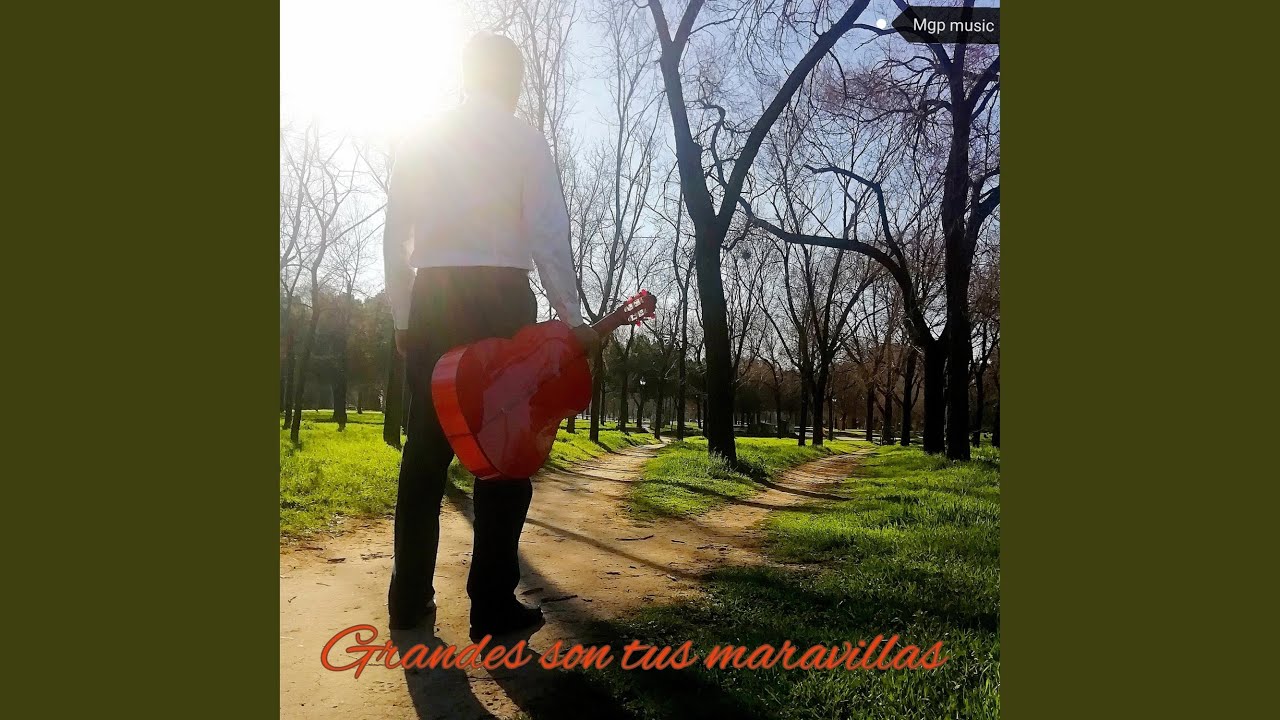 Grandes Son Tus Maravillas (feat. Manuel Amaya)