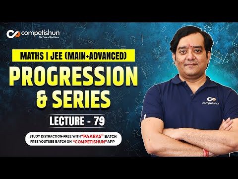 Progression and Series Part 79 IIT JEE Maths