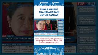 SHORT | Tugas Khusus Puan Maharani jadi Panglima Tempur Ganjar Pranowo, Fokus Menangkan Pemilu 2024