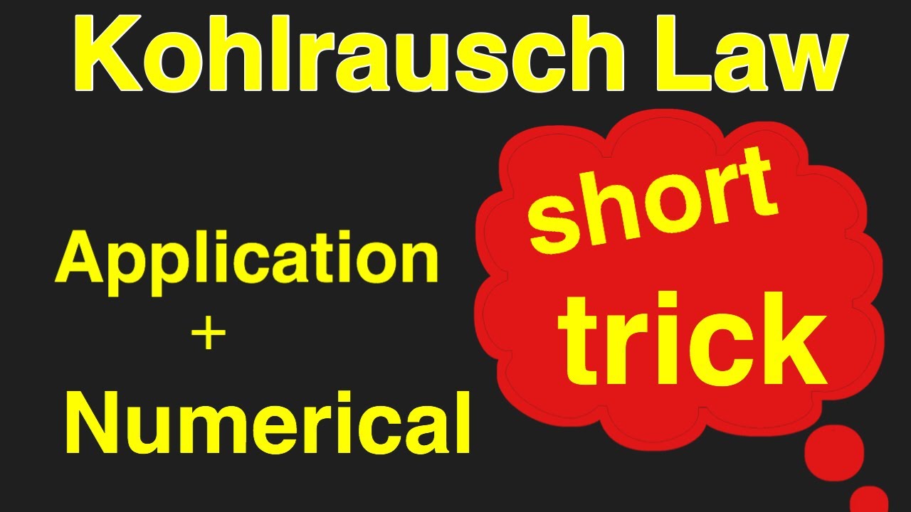 Kohlrausch Law and it’s Application + Numerical, electrochemistry (lec