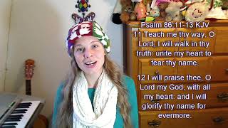 Psalm 86:11-13 KJY - Scripture Songs