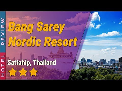 Bang Sarey Nordic Resort hotel review | Hotels in Sattahip | Thailand Hotels