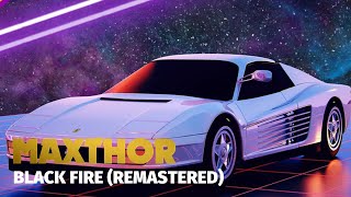 Maxthor - Black Fire (Remastered)