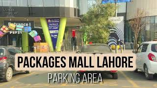 Packages Mall Lahore | Shopping Mall | Parking Area | Lahore Explore screenshot 2