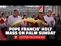 LIVE from the Vatican | Pope Francis’ Holy Mass on Palm Sunday &amp; Angelus prayer | March 24th, 2024