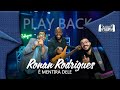 Ronan Rodrigues - É mentira dele [Play Back]