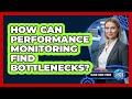 How Can Performance Monitoring Find Bottlenecks? - Cloud Stack Studio