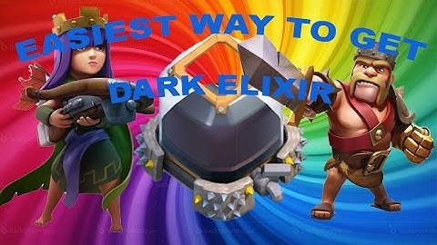 Easiest Way To Get Dark Elixir!! Using BARCH Like A Boss
