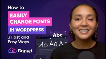 How to EASILY Change Fonts in WordPress | 3 Fast and Easy Ways